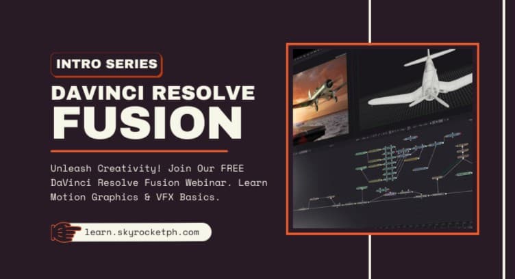 WEBNARS Introduction to DaVinci Resolve Fusion